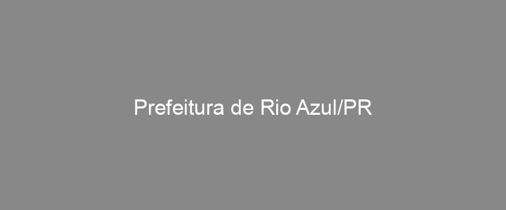 Provas Anteriores Prefeitura de Rio Azul/PR